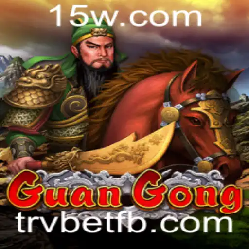 Guia Completo sobre GuanGong: O Jogo Estratégico que Conquista Encontros com trvbet